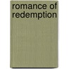 Romance Of Redemption door Edward Boone