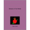 Romance Of Two Worlds by Marie Corelli