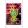 Romancing The Chalice by novelist John Reid