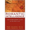 Romantic Intelligence by Mary Valentis