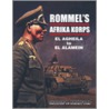 Rommel's Afrika Korps door George Bradford