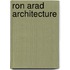 Ron Arad Architecture