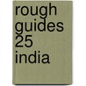 Rough Guides 25 India door Rough Guides