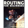 Routing For Beginners door Anthony Bailey