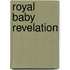 Royal Baby Revelation