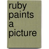 Ruby Paints A Picture by Susan Hill