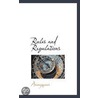 Rules And Regulations by . Anonymous