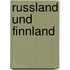 Russland Und Finnland