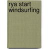 Rya Start Windsurfing door Royal Yachting Association