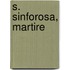 S. Sinforosa, Martire