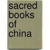 Sacred Books of China door James Legge