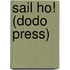 Sail Ho! (Dodo Press)