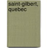 Saint-Gilbert, Quebec door Miriam T. Timpledon