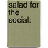 Salad For The Social: