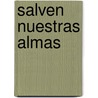 Salven Nuestras Almas by Samuel Schkolnik