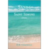 Sands Of Saint Simons by D.H. Caldwell