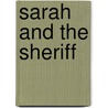 Sarah And The Sheriff door Allison Leigh