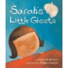 Sarah's Little Ghosts by Thierry Robberecht
