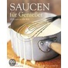 Saucen für Genießer by Paul Gayler