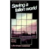 Saving A Fallen World by Michael Bentley