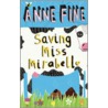 Saving Miss Mirabelle door Anne Fine