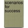 Scenarios for Success door Bill Sharpe