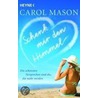 Schenk mir den Himmel by Carol Mason