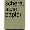 Schere, Stein, Papier by Patricia MacLachlan