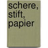 Schere, Stift, Papier by Unknown
