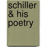 Schiller & His Poetry by Hudson William Henry
