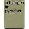 Schlangen im Paradies door Marry Higgins Clark
