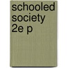 Schooled Society 2e P door Scott Davies