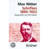 Schriften 1894 - 1922 by Max Weber