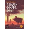 Schwein gehabt, Zeus! door Paul Shipton
