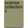 Science Collection Ii door Onbekend