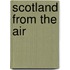 Scotland From The Air