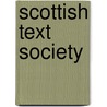 Scottish Text Society door Society Scottish Text