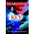 Searching for the Key