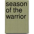 Season Of The Warrior