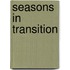 Seasons In Transition