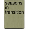 Seasons In Transition door A.K. Turner