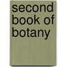 Second Book Of Botany door Eliza Ann Youmans