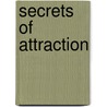 Secrets Of Attraction door Sandra Anne Taylor
