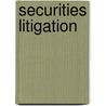 Securities Litigation door Jonathan C. Dickey