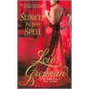 Seduced by Your Spell door Lois Greiman