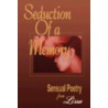 Seduction Of A Memory door Lissa
