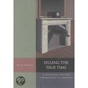 Selling the True Time door Ian R. Bartky