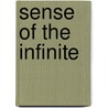 Sense of the Infinite by Levi Oscar Kuhns