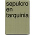 Sepulcro En Tarquinia