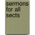 Sermons for All Sects